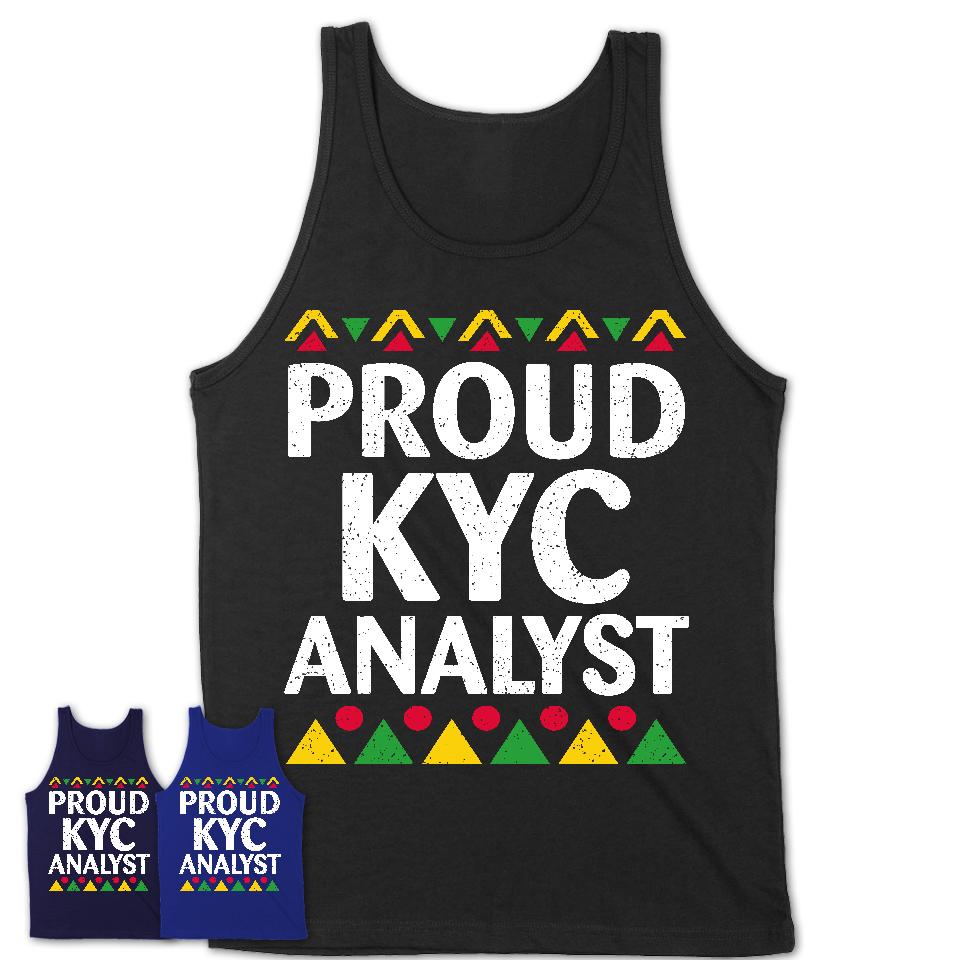 Proud Kyc Analyst Africa Pride Black History Month T-Shirt