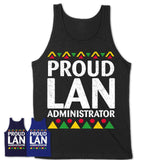 Proud Lan Administrator Africa Pride Black History Month T-Shirt