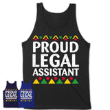 Proud Legal Assistant Africa Pride Black History Month T-Shirt