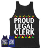 Proud Legal Clerk Africa Pride Black History Month T-Shirt
