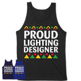 Proud Lighting Designer Africa Pride Black History Month T-Shirt