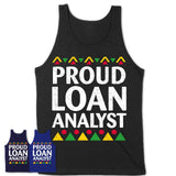 Proud Loan Analyst Africa Pride Black History Month T-Shirt