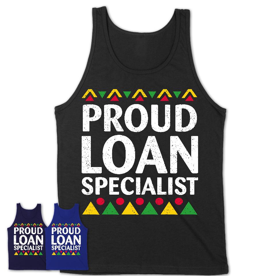 Proud Loan Specialist Africa Pride Black History Month T-Shirt