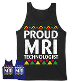Proud MRI Technologist Africa Pride Black History Month T-Shirt