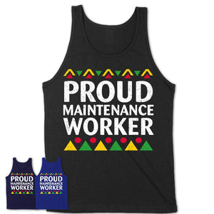 Proud Maintenance Worker Africa Pride Black History Month T-Shirt
