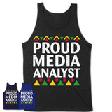 Proud Media Analyst Africa Pride Black History Month T-Shirt