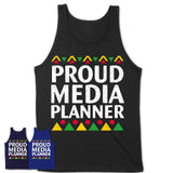 Proud Media Planner Africa Pride Black History Month T-Shirt