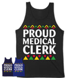 Proud Medical Clerk Africa Pride Black History Month T-Shirt