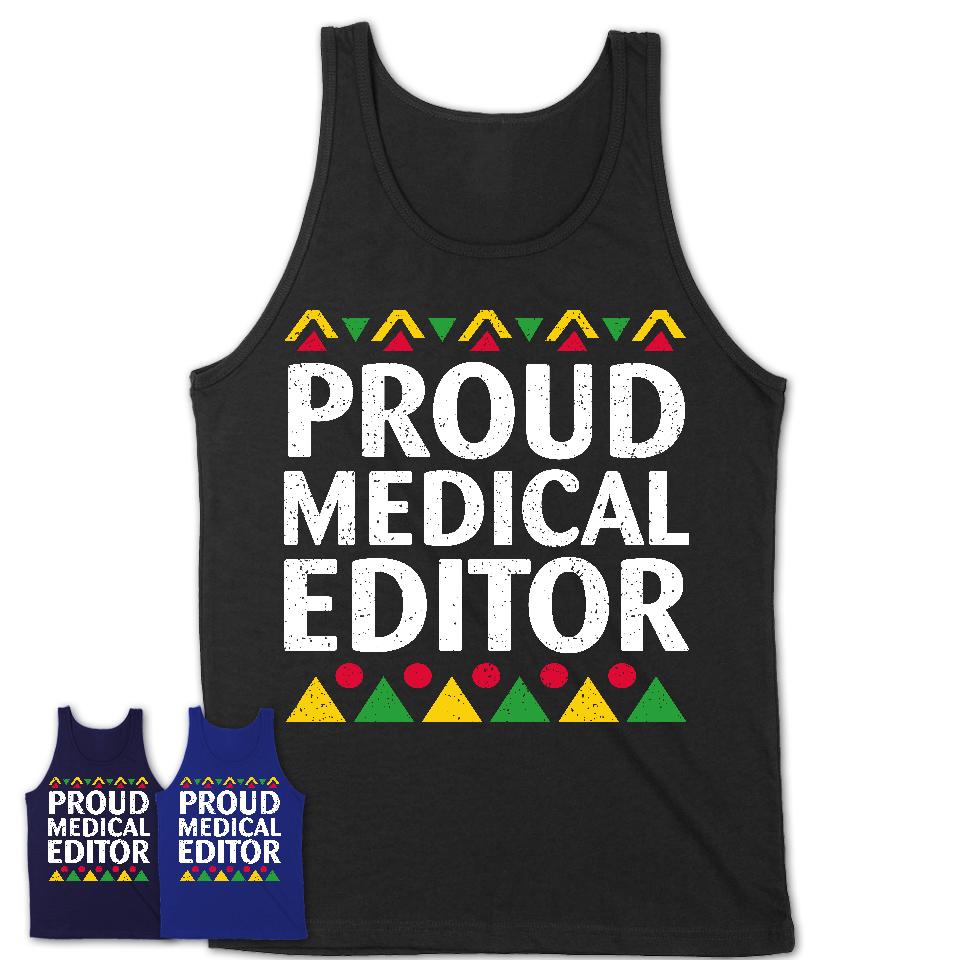 Proud Medical Editor Africa Pride Black History Month T-Shirt