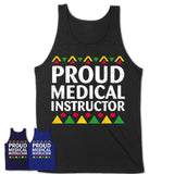 Proud Medical Instructor Africa Pride Black History Month T-Shirt