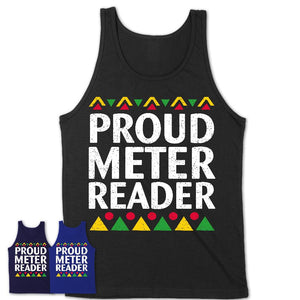Proud Meter Reader Africa Pride Black History Month T-Shirt