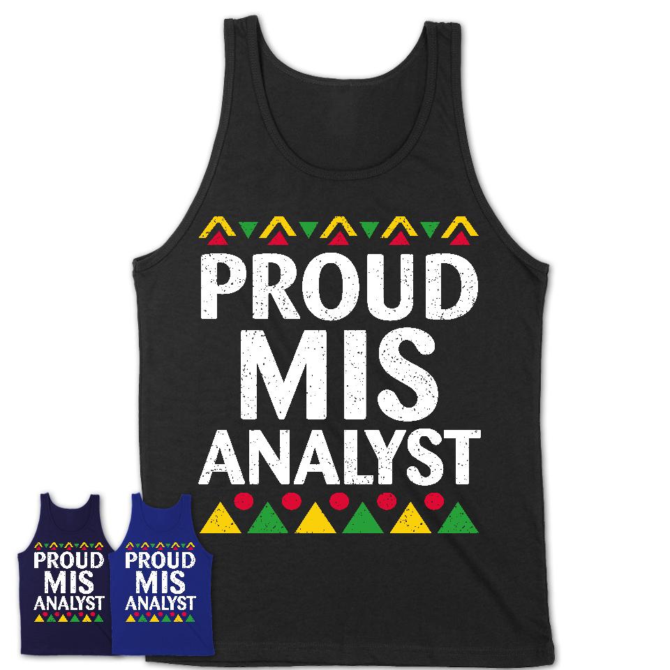 Proud Mis Analyst Africa Pride Black History Month T-Shirt