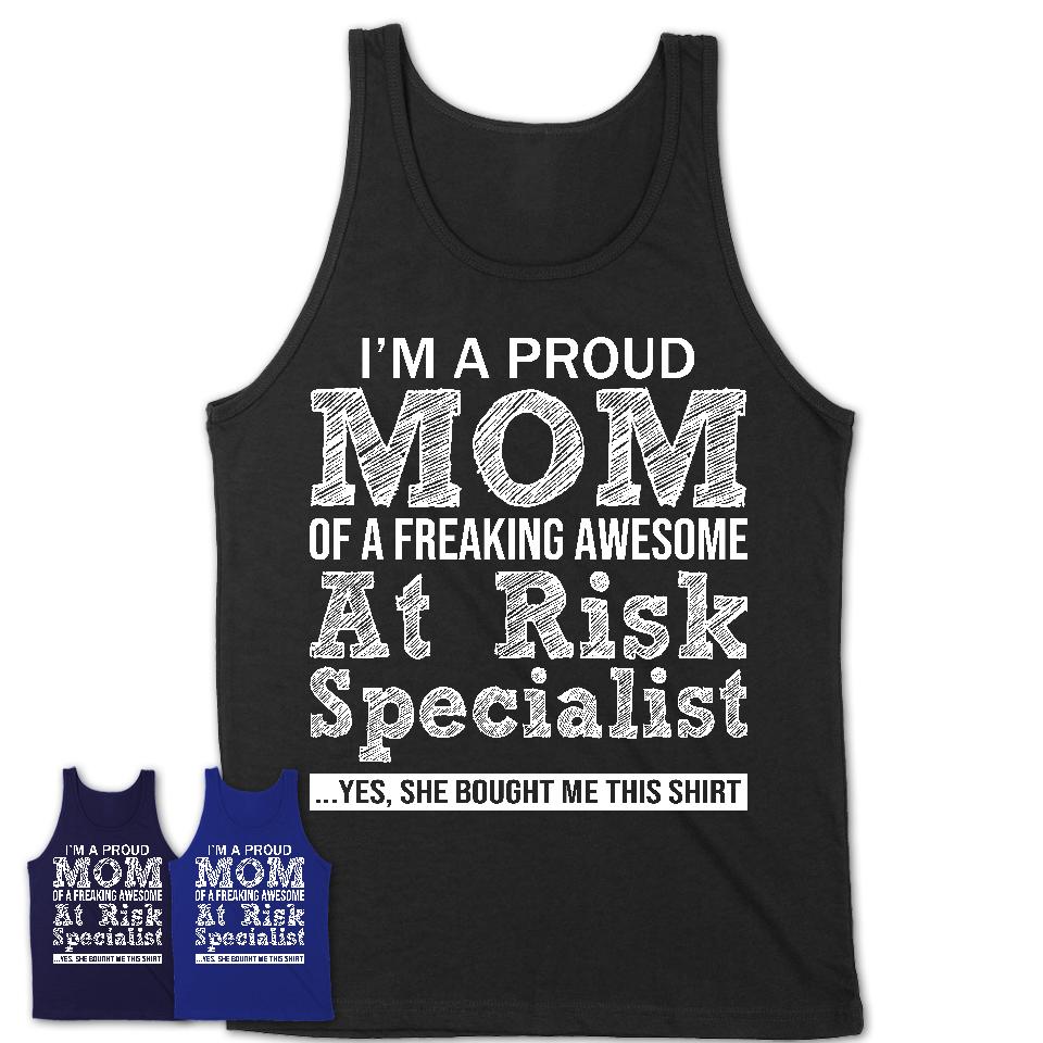 Proud Mom of A Freaking Awesome Daughter At-Risk Specialist Shirt, Mother Day Gift from Daughter, Funny Shirt For Mom