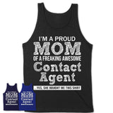 Proud Mom of A Freaking Awesome Daughter Contact Agent Shirt, Mother Day Gift from Daughter, Funny Shirt For Mom