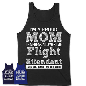 Proud Mom of A Freaking Awesome Daughter Flight Attendant Shirt, Mother Day Gift from Daughter, Funny Shirt For Mom