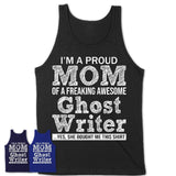 Proud Mom of A Freaking Awesome Daughter Ghost Writer Shirt, Mother Day Gift from Daughter, Funny Shirt For Mom