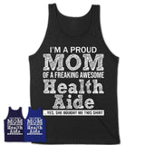 Proud Mom of A Freaking Awesome Daughter Health Aide Shirt, Mother Day Gift from Daughter, Funny Shirt For Mom
