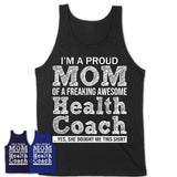 Proud Mom of A Freaking Awesome Daughter Health Coach Shirt, Mother Day Gift from Daughter, Funny Shirt For Mom
