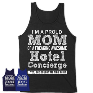 Proud Mom of A Freaking Awesome Daughter Hotel Concierge Shirt, Mother Day Gift from Daughter, Funny Shirt For Mom