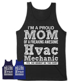 Proud Mom of A Freaking Awesome Daughter Hvac Mechanic Shirt, Mother Day Gift from Daughter, Funny Shirt For Mom