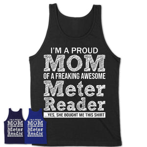 Proud Mom of A Freaking Awesome Daughter Meter Reader Shirt, Mother Day Gift from Daughter, Funny Shirt For Mom