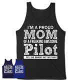 Proud Mom of A Freaking Awesome Daughter Pilot Shirt, Mother Day Gift from Daughter, Funny Shirt For Mom