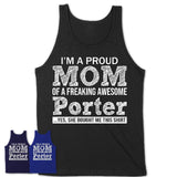 Proud Mom of A Freaking Awesome Daughter Porter Shirt, Mother Day Gift from Daughter, Funny Shirt For Mom