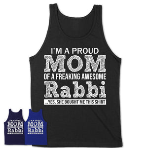 Proud Mom of A Freaking Awesome Daughter Rabbi Shirt, Mother Day Gift from Daughter, Funny Shirt For Mom