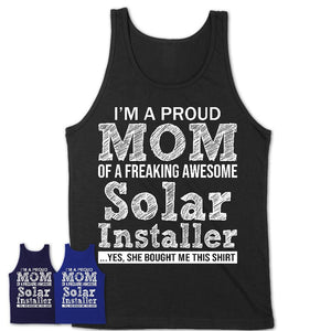 Proud Mom of A Freaking Awesome Daughter Solar Installer Shirt, Mother Day Gift from Daughter, Funny Shirt For Mom