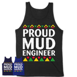 Proud Mud Engineer Africa Pride Black History Month T-Shirt