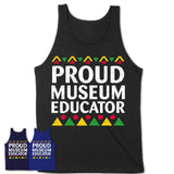 Proud Museum Educator Africa Pride Black History Month T-Shirt