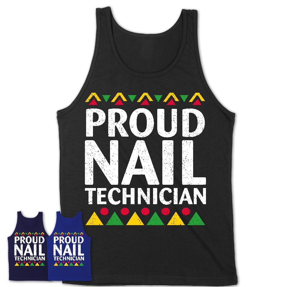 Proud Nail Technician Africa Pride Black History Month T-Shirt