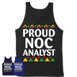 Proud Noc Analyst Africa Pride Black History Month T-Shirt