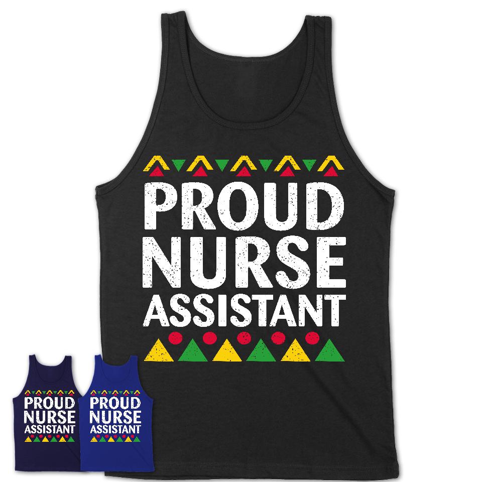 Proud Nurse Assistant Africa Pride Black History Month T-Shirt