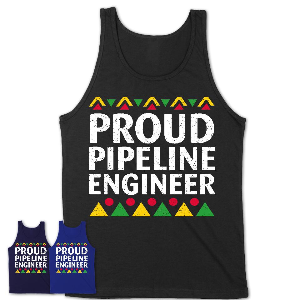 Proud Pipeline Engineer Africa Pride Black History Month T-Shirt