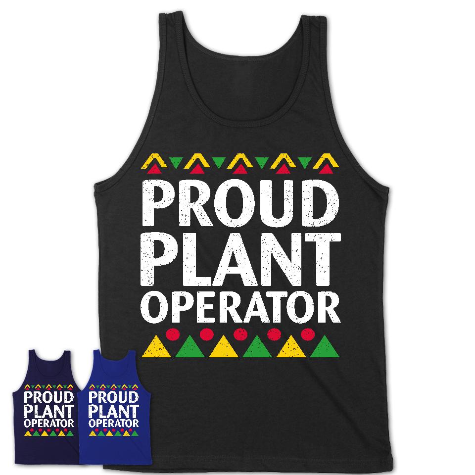Proud Plant Operator Africa Pride Black History Month T-Shirt