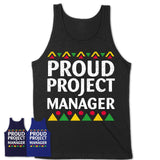 Proud Project Manager Africa Pride Black History Month T-Shirt