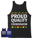 Proud Quality Coordinator Africa Pride Black History Month T-Shirt