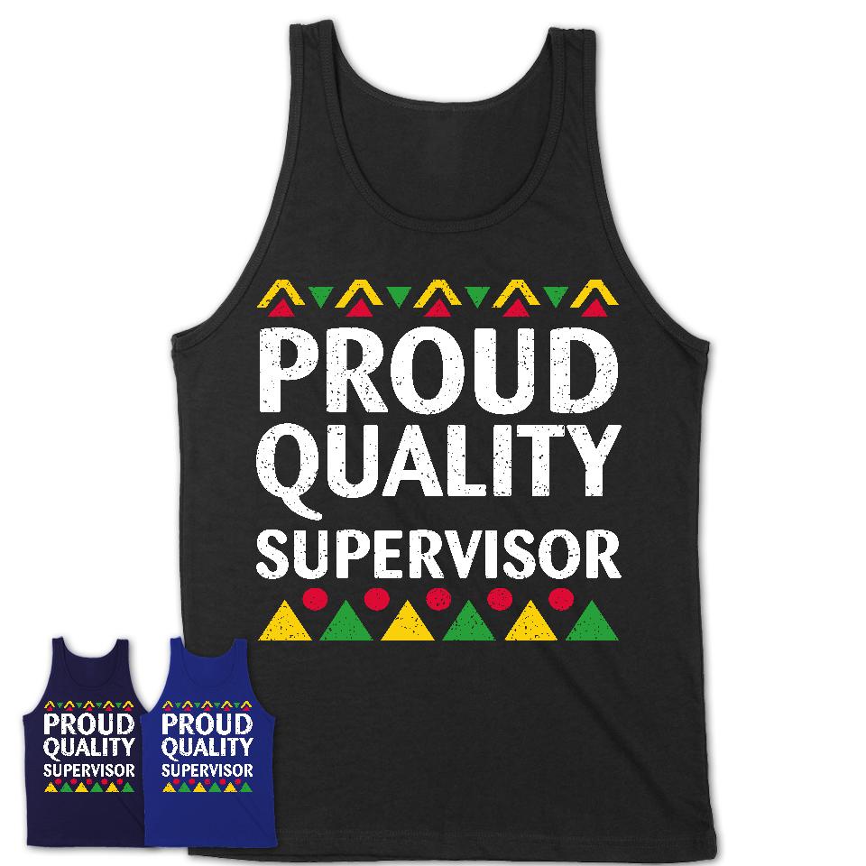 Proud Quality Supervisor Africa Pride Black History Month T-Shirt