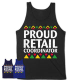 Proud Retail Coordinator Africa Pride Black History Month T-Shirt