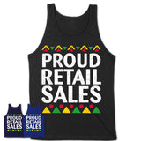 Proud Retail Sales Africa Pride Black History Month T-Shirt