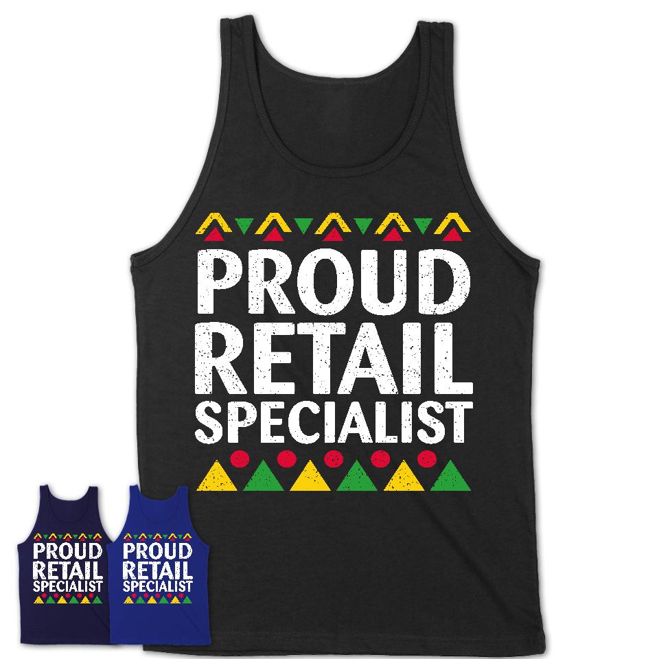 Proud Retail Specialist Africa Pride Black History Month T-Shirt
