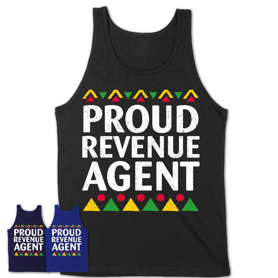 Proud Revenue Agent Africa Pride Black History Month T-Shirt