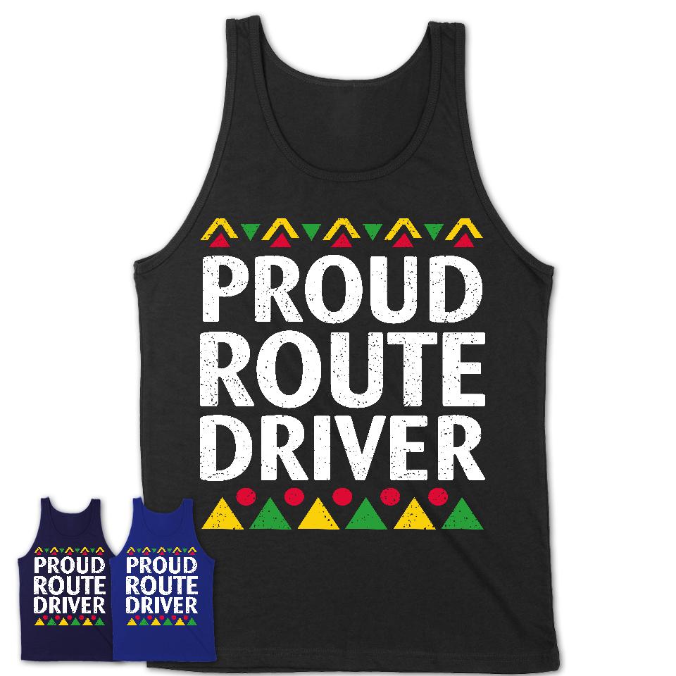 Proud Route Driver Africa Pride Black History Month T-Shirt