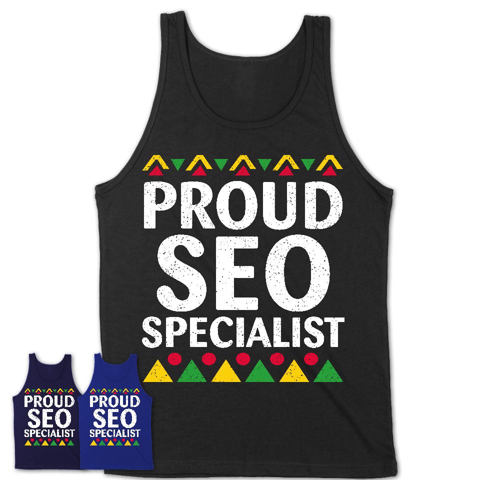Proud SEO Specialist Africa Pride Black History Month T-Shirt