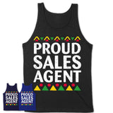 Proud Sales Agent Africa Pride Black History Month T-Shirt