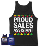 Proud Sales Assistant Africa Pride Black History Month T-Shirt