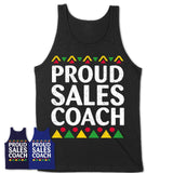 Proud Sales Coach Africa Pride Black History Month T-Shirt