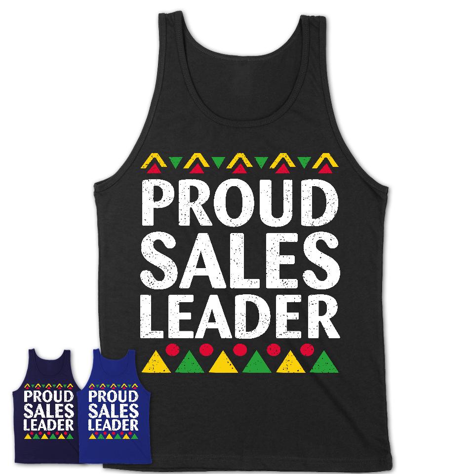 Proud Sales Leader Africa Pride Black History Month T-Shirt