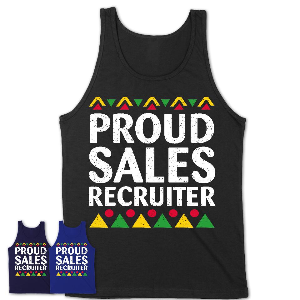 Proud Sales Recruiter Africa Pride Black History Month T-Shirt